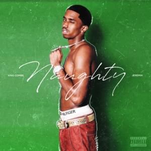 Naughty - King Combs (Ft. Jeremih)