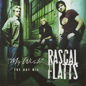 My Wish - Rascal Flatts