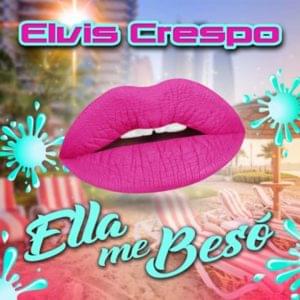 Ella me Besó - Elvis Crespo