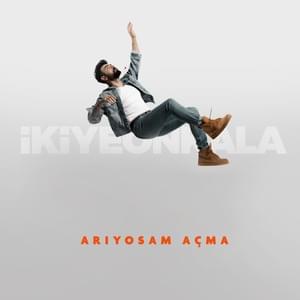 Arıyosam Açma - İkiye On Kala