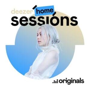 First Day of My Life - Deezer Home Sessions - Phoebe Bridgers