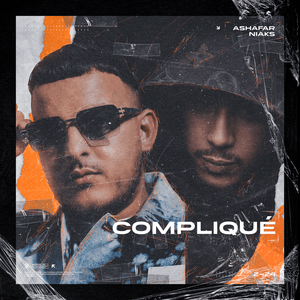 Compliqué - Ashafar & Niaks