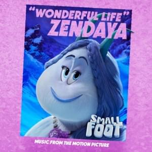 Wonderful Life - Zendaya