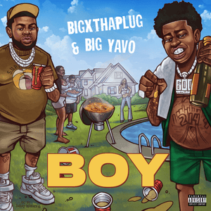 Boy - BigXthaPlug & Big Yavo