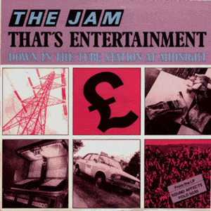 That’s Entertainment - ​The Jam