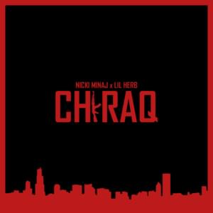 Chi-Raq - Nicki Minaj & G Herbo