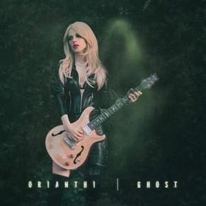 Ghost - Orianthi