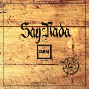 Say Nada - Shakka