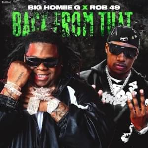 Back From That - Big Homiie G (Ft. Rob49)