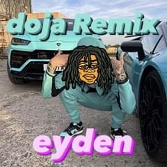 Doja (Remix) - ​eyden