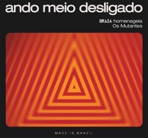 Ando Meio Desligado - BRAZA