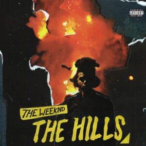 The Hills - The Weeknd