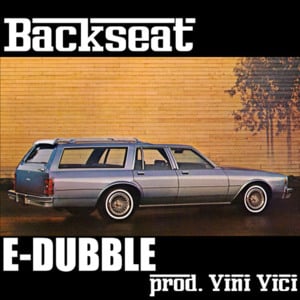 Backseat - E-Dubble