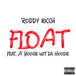 Float - Roddy Ricch (Ft. A Boogie wit da Hoodie)