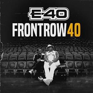 Front Row 40 - E-40