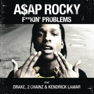 A$AP Rocky - Fuckin’ Problems [Polskie Tłumaczenie] - Polskie tłumaczenia Lyrxo