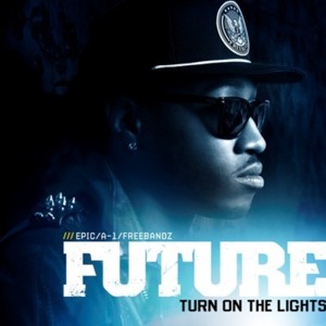 Turn On the Lights (Remix) - Future (Ft. Lil Wayne)