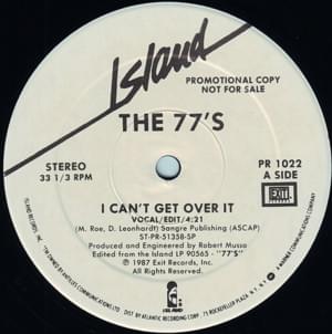 I Can’t Get Over It - The 77s