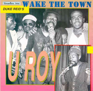 Wake the Town - U-Roy