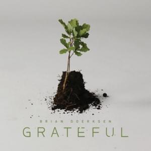 Grateful for Another Day - Brian Doerksen (Ft. The Shiyr Poets)