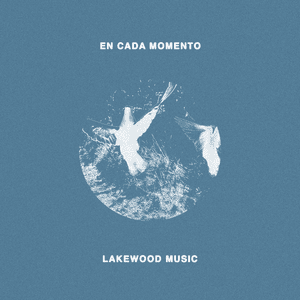 Tengo Un Fuego - Lakewood Music & Lakewood Music En Español (Ft. Thalles Roberto)