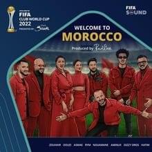 Welcome To Morocco - FIFA (Ft. Aminux, ASMA, Dizzy DROS, Douzi - دوزي, Hatim Ammor - حاتم عمور, Nouamane, Rym & Zouhair Bahaoui - زهير البهاوي)