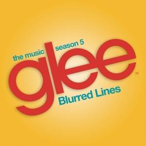 Blurred Lines - Glee Cast