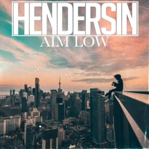 Aim Low - Hendersin