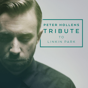 Tribute to Linkin Park - Peter Hollens