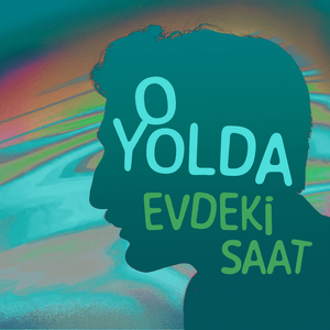 O Yolda (Özdemir Asaf 100 Yaşında) - Evdeki Saat