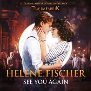 See You Again - Helene Fischer