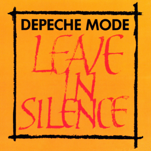 Leave in Silence (Longer) - Depeche Mode