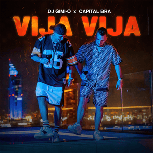 VIJA VIJA - DJ Gimi-O & Capital Bra