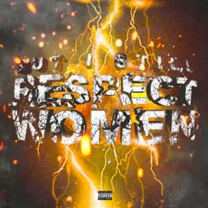 BUT I STILL RESPECT WOMEN - Smokepurpp