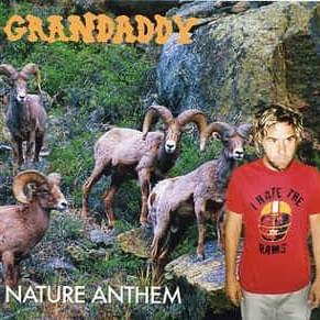 Nature Anthem - Grandaddy