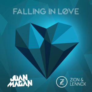 Falling In Love (Spanglish Version) - Juan Magán (Ft. Zion & Lennox)