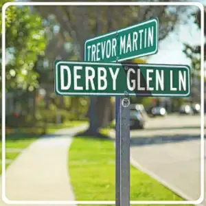 Derby Glen Ln - Trevor Martin