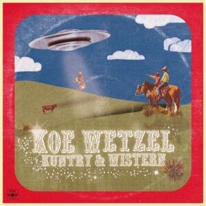 Kuntry & Wistern - Koe Wetzel