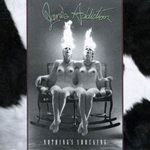 Ted, Just Admit It… - Jane's Addiction