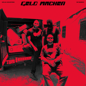 Geld machen - Kolja Goldstein & Dú Maroc