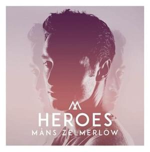 Måns Zelmerlöw - Heroes (Tradução em Português) - Lyrxo Portugal Traduções