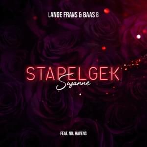 Stapelgek (Suzanne) - Lange Frans & Baas B (Ft. Nol Havens)