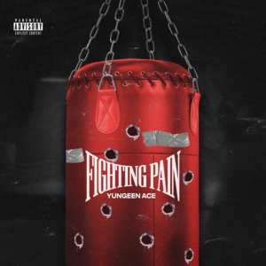 Fighting Pain - Yungeen Ace