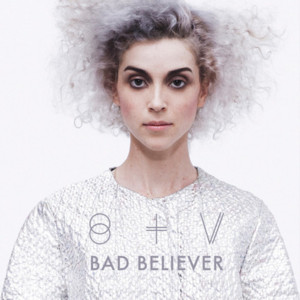 Bad Believer - St. Vincent