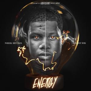 Energy - Neek Bucks (Ft. Lil Durk)