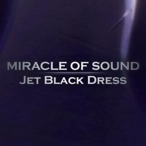 Jet Black Dress - Miracle of Sound