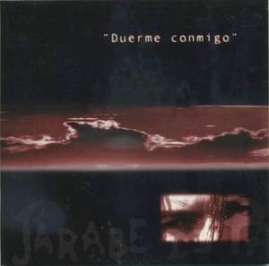 Duerme Conmigo - Jarabe de Palo