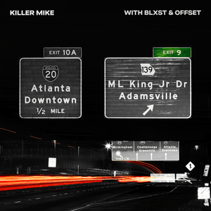 EXIT 9 (Remix) - Killer Mike, Blxst & Offset