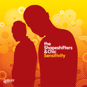 Sensitivity - The Shapeshifters & Chic