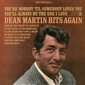 I’ll Hold You In My Heart (Till I Can Hold You In My Arms) - Dean Martin